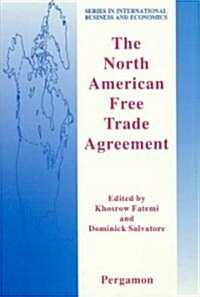 The North American Free Trade Agreement (Hardcover)
