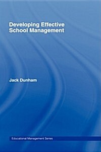 Developing Effective School Management (Hardcover)