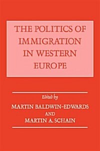 The Politics of Immigration in Western Europe (Paperback)