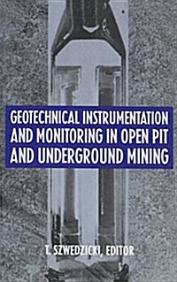 Geotechnical Instrumentation and Monitoring in Open Pit and Underground Mining (Hardcover)