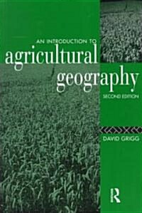 An Introduction to Agricultural Geography (Paperback, 2 ed)