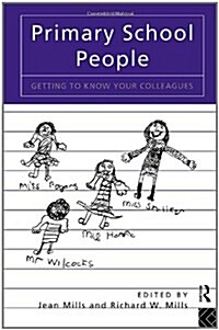 Primary School People : Getting to Know Your Colleagues (Paperback)