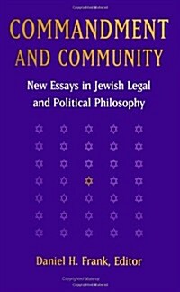 Commandment and Community: New Essays in Jewish Legal and Political Philosophy (Paperback)