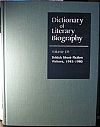 Dlb 139: British Short Fiction Writers, 1945-1980 (Hardcover)