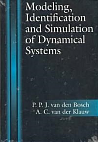 Modeling, Identification and Simulation of Dynamical Systems (Hardcover)