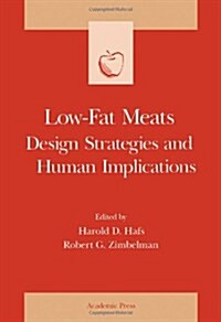 Low-Fat Meats: Design Strategies and Human Implications (Hardcover)