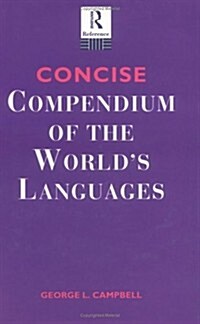 Concise Compendium of the Worlds Languages (Hardcover, Subsequent)