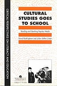 Cultural Studies Goes To School (Paperback)