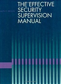 The Effective Security Supervision Manual (Paperback)