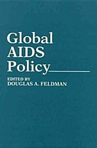 Global AIDS Policy (Hardcover)