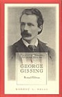George Gissing, Revised Edition (Hardcover, Rev)