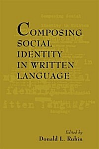Composing Social Identity in Written Language (Paperback)