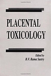 Placental Toxicology (Hardcover)