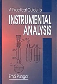 Practical Guide to Instrumental Analysis (Hardcover)