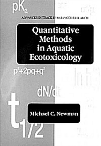 Quantitative Methods in Aquatic Ecotoxicology (Hardcover)