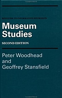 Keyguide to Information Sources in Museum Studies (Hardcover, 2nd, Subsequent)