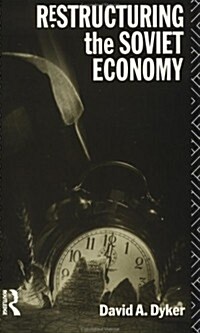 Restructuring the Soviet Economy (Paperback)