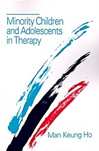 Minority Children and Adolescents in Therapy (Paperback)