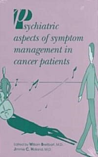 Psychiatric Aspects of Symptom Management in Cancer Patients (Hardcover)