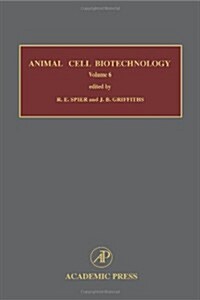 Animal Cell Biotechnology: Volume 6 (Hardcover, 6, Revised)