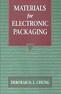 Materials for Electronic Packaging (Hardcover)