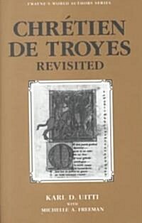 Chretien de Troyes, Revisited (Hardcover)