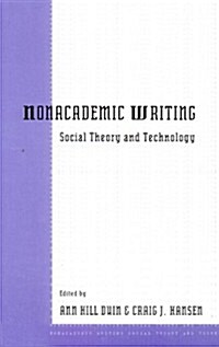 Nonacademic Writing: Social Theory and Technology (Hardcover)