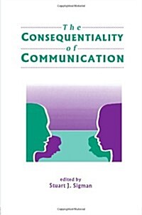 The Consequentiality of Communication (Paperback)