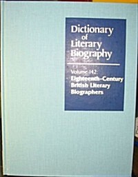 Eighteenth-Century British Literary Biographers (Hardcover)