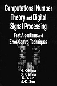 Computational Number Theory and Digital Signal Processing: Fast Algorithms and Error Control Techniques (Hardcover)