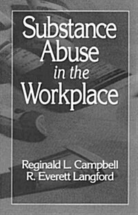 Substance Abuse in the Workplace (Hardcover)