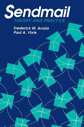 Sendmail: Theory and Practice (Paperback)