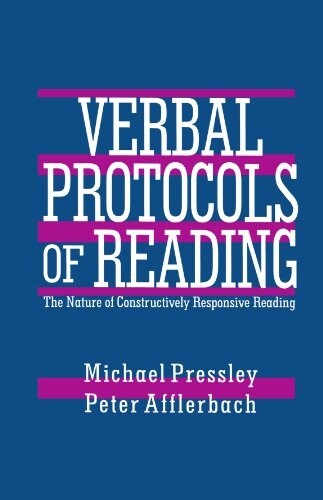 Verbal Protocols of Reading: The Nature of Constructively Responsive Reading (Paperback)