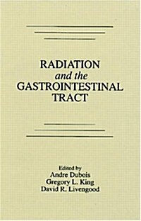 Radiation and the Gastrointestinal Tract (Hardcover)