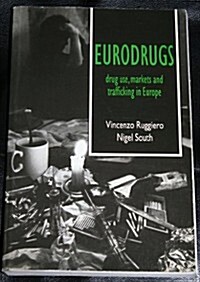 Eurodrugs : Drug use, markets and trafficking in Europe (Paperback)