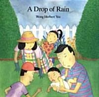 A Drop of Rain (School & Library)