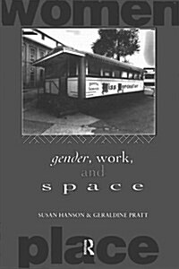 Gender, Work and Space (Paperback)