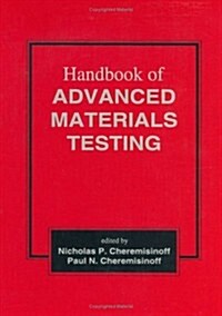 Handbook of Advanced Materials Testing (Hardcover)