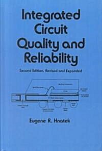 Integrated Circuit Quality and Reliability (Hardcover, 2nd, Revised, Subsequent)