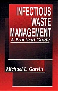 Infectious Waste Management (Hardcover)