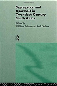 Segregation and Apartheid in Twentieth Century South Africa (Hardcover)