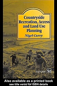 Countryside Recreation, Access and Land Use Planning (Hardcover)