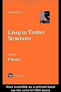 Creep in Timber Structures (Hardcover)