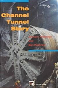 The Channel Tunnel Story (Paperback)