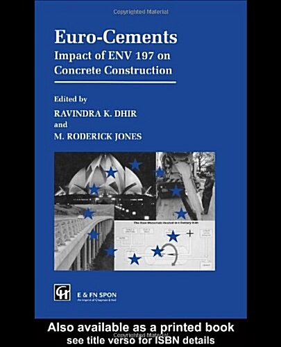 Euro-Cements : Impact of ENV 197 on Concrete Construction (Hardcover)