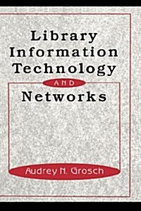 Library Information Technology and Networks (Hardcover)