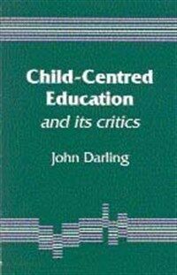 Child-centred education and its critics