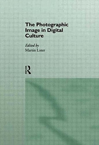 The Photographic Image in Digital Culture (Paperback)