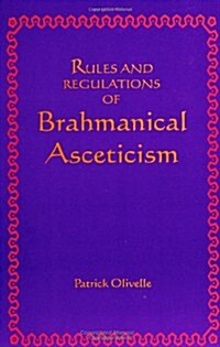 Rules and Regulations of Brahmanical Asceticism (Paperback)