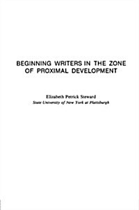 [중고] Beginning Writers in the Zone of Proximal Development (Paperback)